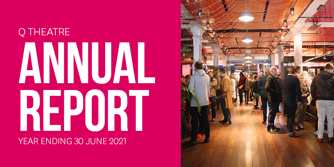 Annual Report FY 2020 - 2021 - Q Theatre