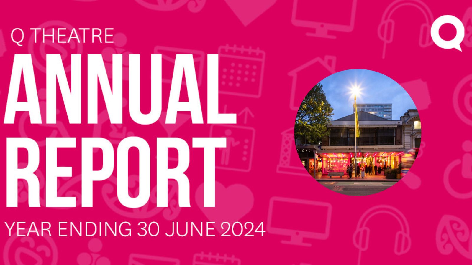 Annual Report 2024 Image - Q Theatre