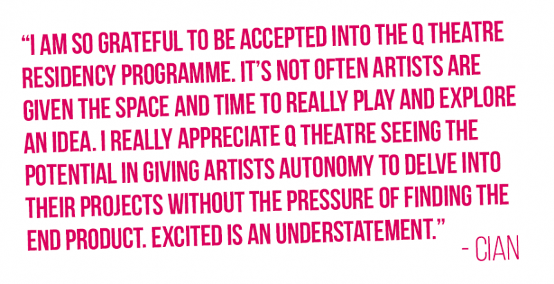 Cian Resident Announcement Quote - Q Theatre