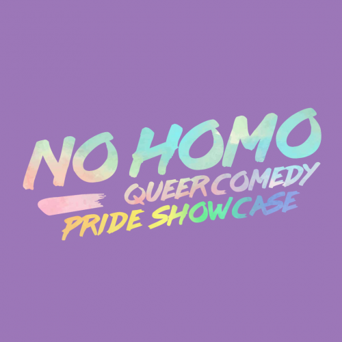 No Homo Queer Comedy Pride Showcase - Q Theatre - Square