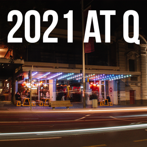 2021 at Q - Theatre