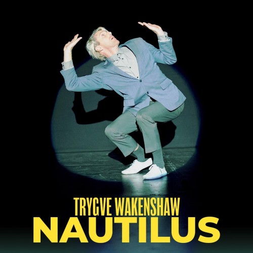 NAUTILUS_Trygve-Wakenshaw - event listing - q theatre