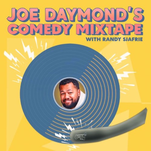 A yellow banner with peach text with reads JOE DAYMOND'S COMEDY MIXTAPE, with Randy Sjafrie. There is then a record image spinning, with a mans face smiling out from the middle