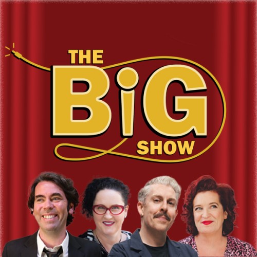 a series of headshots of the performers from the big show along the bottom of a red curtain. Title reads in big yellow font "The Big Show"