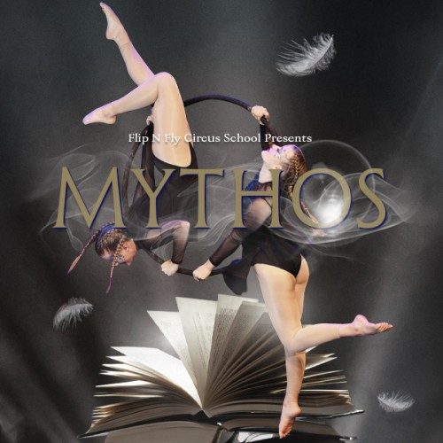 Silver background with circus performers round an open book, text reads Flip N Fly circus school presents Mythos
